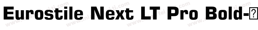 Eurostile Next LT Pro Bold字体转换